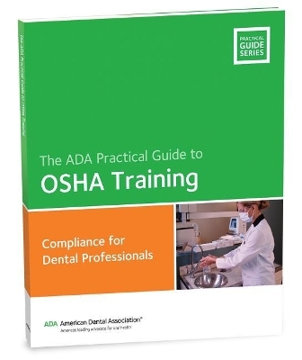 OSHA Training: Guidance for the Dental Team -  American Dental Association