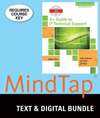 Bundle: A+ Guide to It Technical Support (Hardware and Software), 9th + Mindtap PC Repair, 1 Term (6 Months) Printed Access Card - Jean Andrews