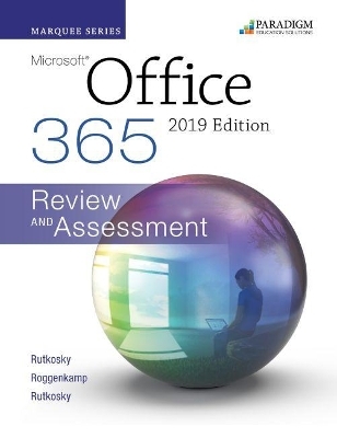 Marquee Series: Microsoft Office 2019 - Nita Rutkosky, Audrey Roggenkamp, Ian Rutkosky