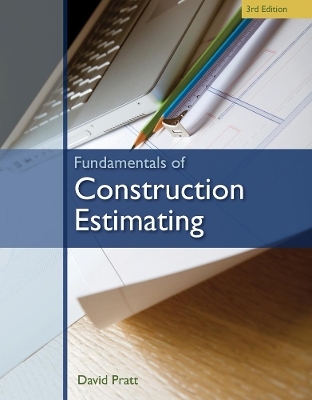 Fundamentals of Construction Estimating - David Pratt