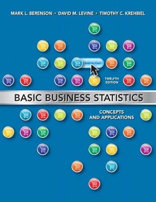 Basic Business Statistics Plus MyStatLab -- Access Card Package - Mark L. Berenson, David M. Levine, Timothy C. Krehbiel