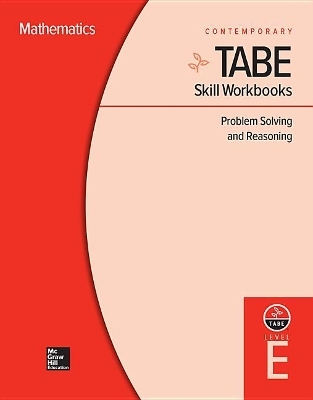 Tabe Skill Workbooks Level E: Problem Solving and Reasoning (10 Copies) -  Contemporary