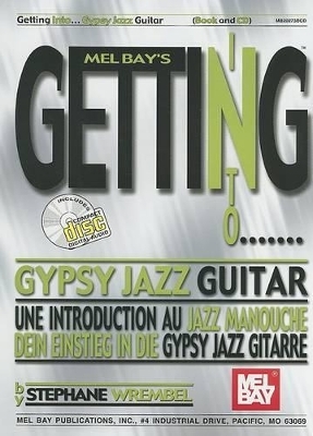 Getting Into Gypsy Jazz Guitar - Stephane Wrembel