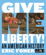 Give Me Liberty! - Foner, Eric