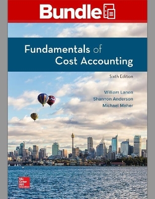 Gen Combo Fundamentals of Cost Accounting; Connect Access Card - William N Lanen, Shannon Anderson, Michael W Maher