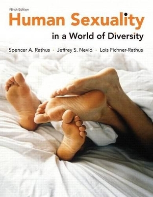 Human Sexuality in a World of Diversity (Paper) Plus New Mylab Psychology with Etext -- Access Card Package - Spencer A Rathus, Jeffrey S Nevid, Lois Fichner-Rathus