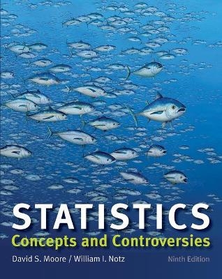 Statistics: Concepts and Controversies plus LaunchPad - David S. Moore, William I Notz