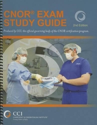 CNOR Exam Study Guide - 