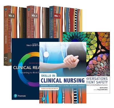 Kozier and Erbs Fundamentals of Nursing, Volumes 1-3 + Skills in Clinical Nursing + Clinical Reasoning + Critical Conversations for Patient Safety - Audrey Berman, Geralyn Frandsen, Shirlee Snyder, Tracy Levett-Jones, Adam Burston