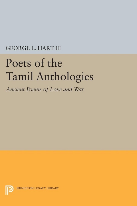 Poets of the Tamil Anthologies - George L. Hart