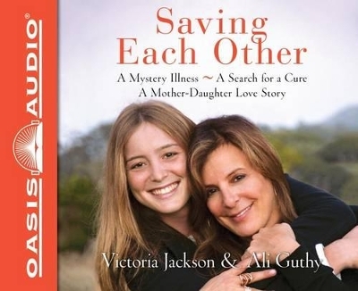 Saving Each Other - Victoria Jackson, Ali Guthy