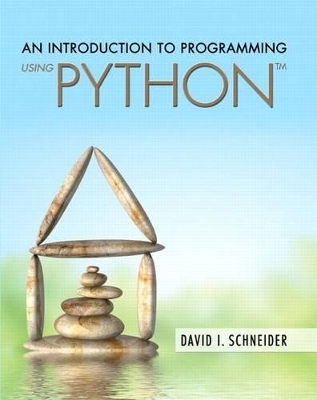 An Introduction to Programming Using Python Plus Mylab Programming with Pearson Etext -- Access Card Package - David Schneider