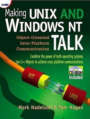 Making UNIX and Windows NT Talk - Mark Nadelson, Thomas Hagen