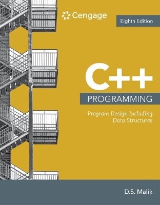 Bundle: C++ Programming: Program Design Including Data Structures, 8th + Mindtapv2.0, 2 Terms Printed Access Card - D S Malik