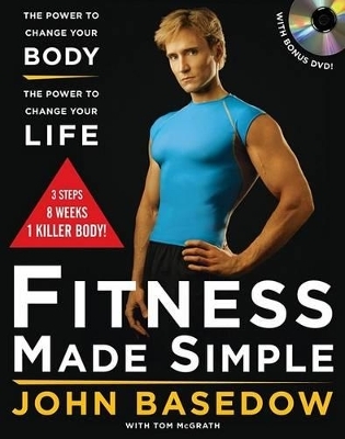 Fitness Made Simple - John Basedow