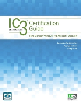 Bundle: Ic3 Certification Guide Using Microsoft Windows 10 & Microsoft Office 2016, 2nd + Mindtap Computing, 1 Term (6 Months) Printed Access Card -  CCI Learning