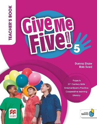 Give Me Five! Level 5 Teacher's Book Pack - Donna Shaw, Joanne Ramsden, Rob Sved