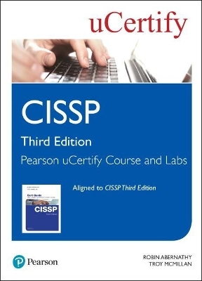 Cissp Pearson Ucertify Course and Labs Access Card - Robin Abernathy, Troy McMillan