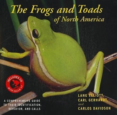 The Frogs and Toads of North America - Lang Elliott