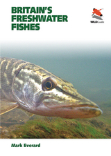 Britain's Freshwater Fishes - Mark Everard