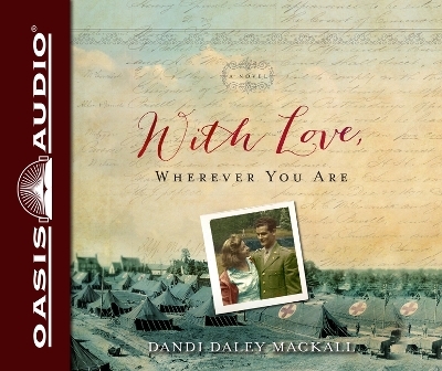 With Love, Wherever You Are - Dandi Daley Mackall
