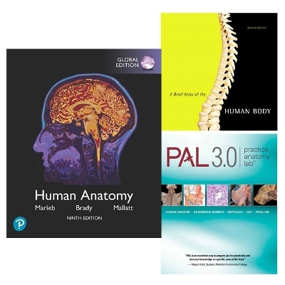 Human Anatomy, Global Edition + Practice Anatomy Lab 3.0 + A Brief Atlas of the Human Body - Elaine Marieb, Patricia Wilhelm, Jon Mallatt, Nora Hebert