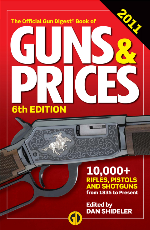 Gun Digest Book of Guns & Prices 2011 - Dan Shideler