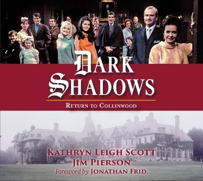 Dark Shadows: Return to Collinwood - Kathryn Leigh Scott, Jim Pierson