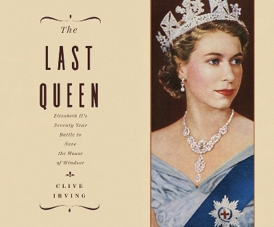 The Last Queen - Clive Irving