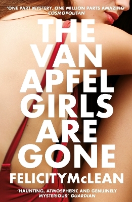 The Van Apfel Girls Are Gone - Felicity McLean