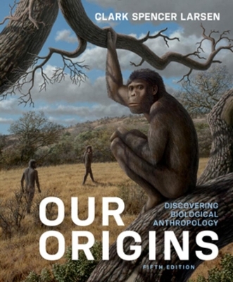 Our Origins - Clark Spencer Larsen