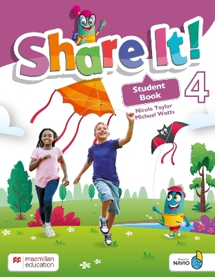 Share It! Level 4 Student Book with Sharebook and Navio App - Nicole Taylor, Michael Watts