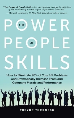 The Power of People Skills - Trevor Throness