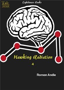 Hawking Radiation 4 - Roman Andie