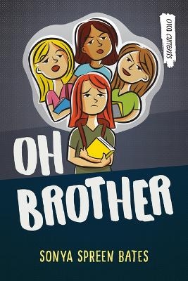 Oh Brother - Sonya Spreen Bates