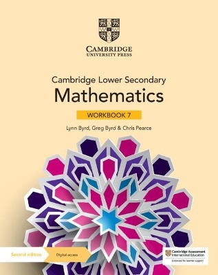 Cambridge Lower Secondary Mathematics Workbook 7 with Digital Access (1 Year) - Lynn Byrd, Greg Byrd, Chris Pearce
