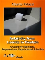 Relativity from Lorentz to Einstein. - Alberto Palazzi