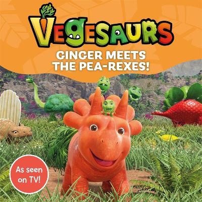 Vegesaurs: Ginger Meets the Pea-Rexes! - Macmillan Children's Books