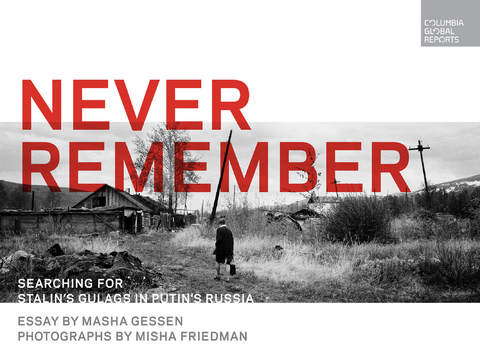 Never Remember - Masha Gessen