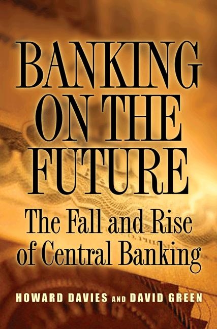 Banking on the Future - Howard Davies, David W. Green