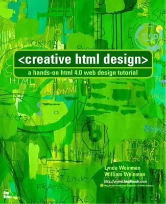 Creative HTML Design - William Weinman, Linda Weinman