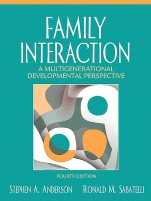 Family Interaction - Stephen A Anderson, Ronald M Sabatelli