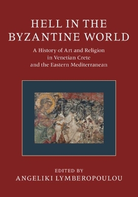 Hell in the Byzantine World 2 Volume Hardback Set - 