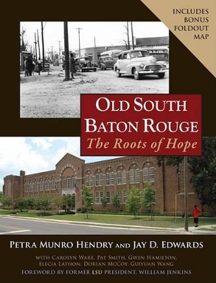 Old South Baton Rouge - Petra Munro Hendry, Jay D Edwards