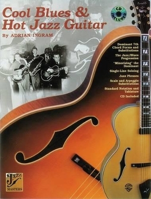 Cool Blues & Hot Jazz Guitar - Adrian Ingram