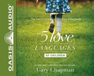 The 5 Love Languages of Children - Gary Chapman, Ross Campbell