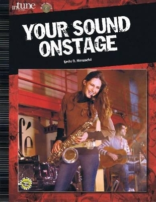 Your Sound Onstage - Emile D. Menasche