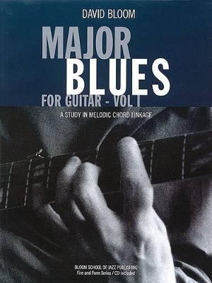 Major Blues for Guitar - Volume 1 - David Bloom