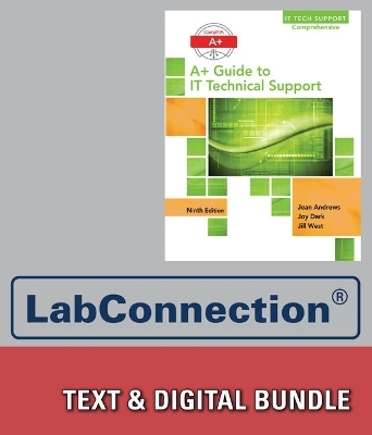 Bundle: A+ Guide to It Technical Support (Hardware and Software), 9th + Labconnection, 2 Terms (12 Months) Printed Access Card - Jean Andrews