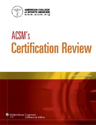 ACSM Certification Kit -  Lippincott  Williams &  Wilkins